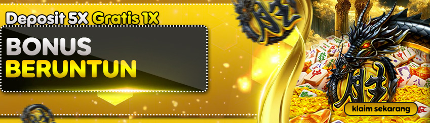 BONUS DEPOSIT BERUNTUN